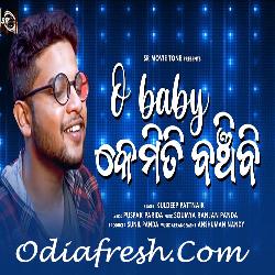 Oh Baby Toh Bina Kemiti Banchibi